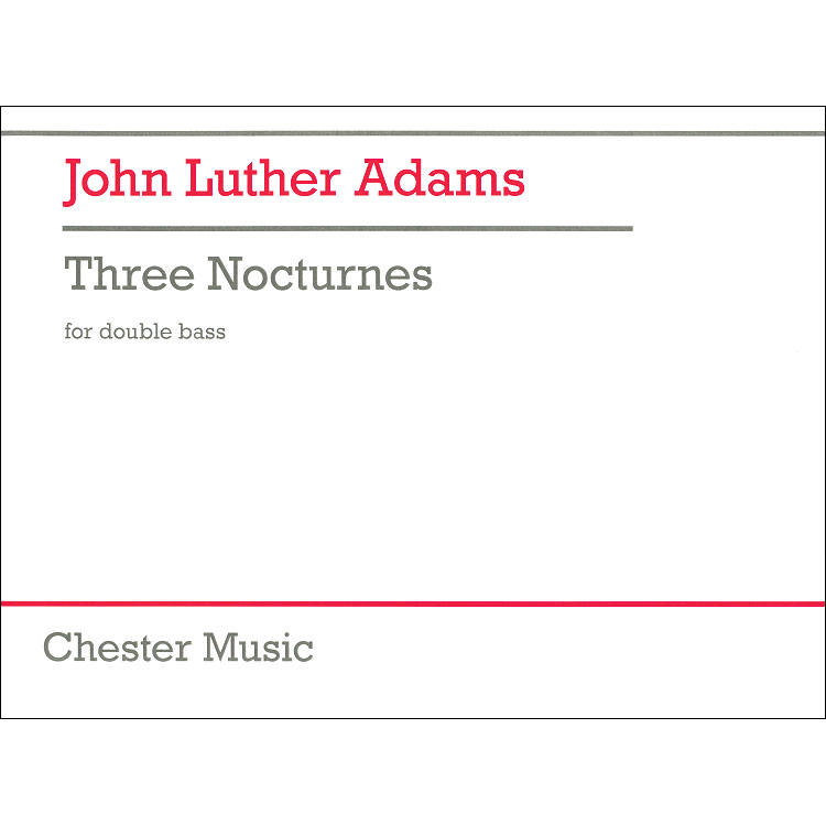 Three Nocturnes for solo double bass; John Luther Adams