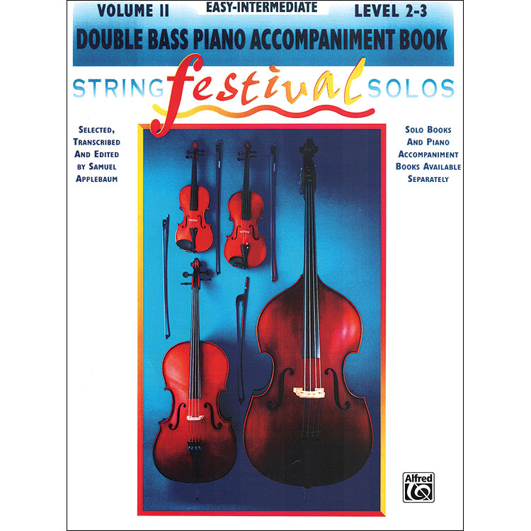 String Festival Solos, book 2, bass piano accompaniment; Samuel Applebaum