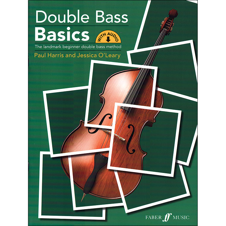 Double Bass Basics, with audio access; Paul Harris and Jessica O'Leary (Faber)