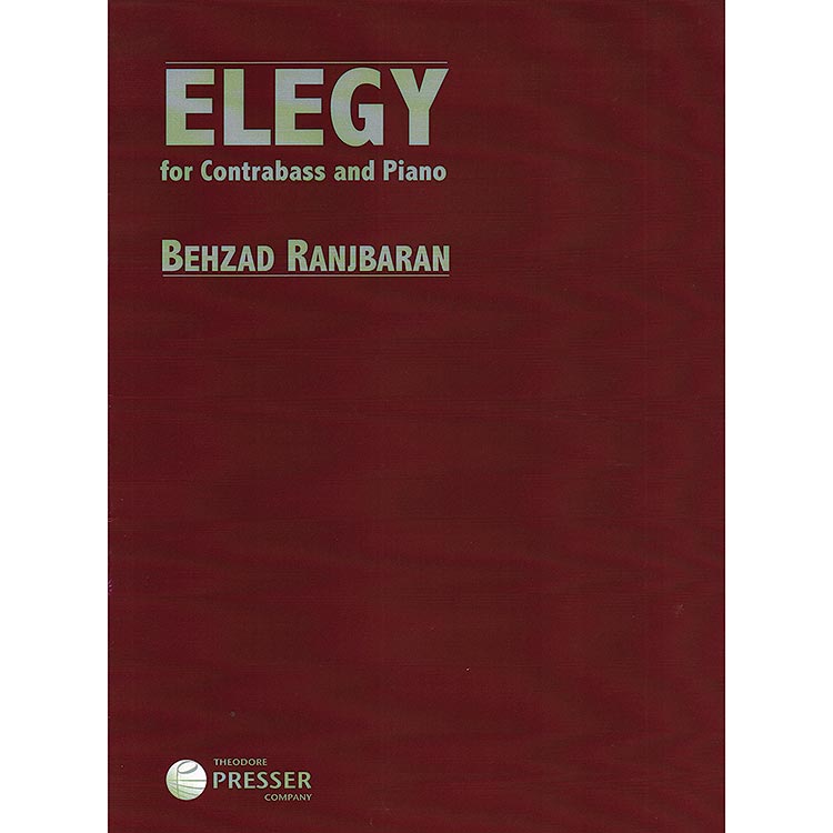 Elegy for Bass and Piano; Behzad Ranjbaran (Theodore Presser)