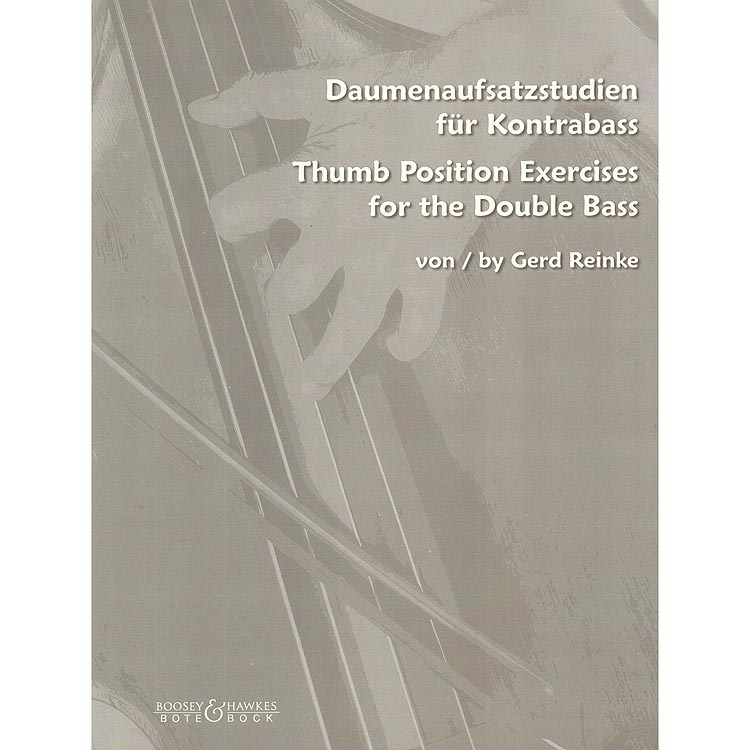 Thumb Position Exercises for Double Bass; Gerd Reinke (Boosey & Hawkes)