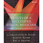 Habits of a Successful String Musician, for bass; Christopher Selby, et al. (GIA Publications, Inc.)