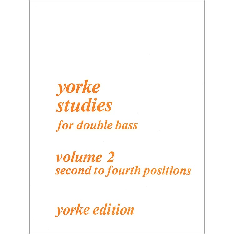 Yorke Studies for Double Bass, volume 2, second to fourth positions (Yorke Edition)