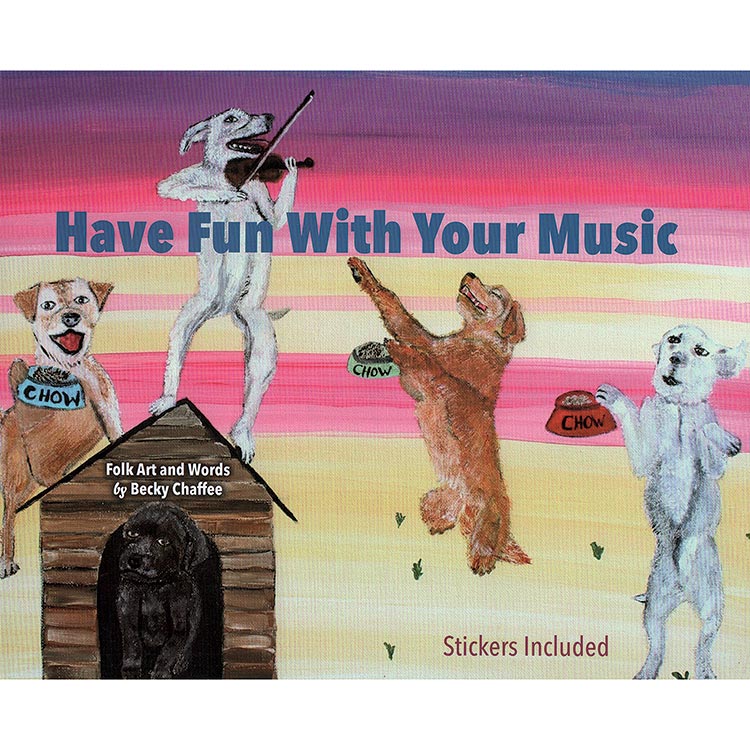 Have Fun With Your Music, includes stickers; Becky Chaffee (Music Teacher Gifts)