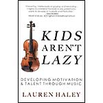 Kids Aren't Lazy; Lauren Haley (Lauren Haley Publications)