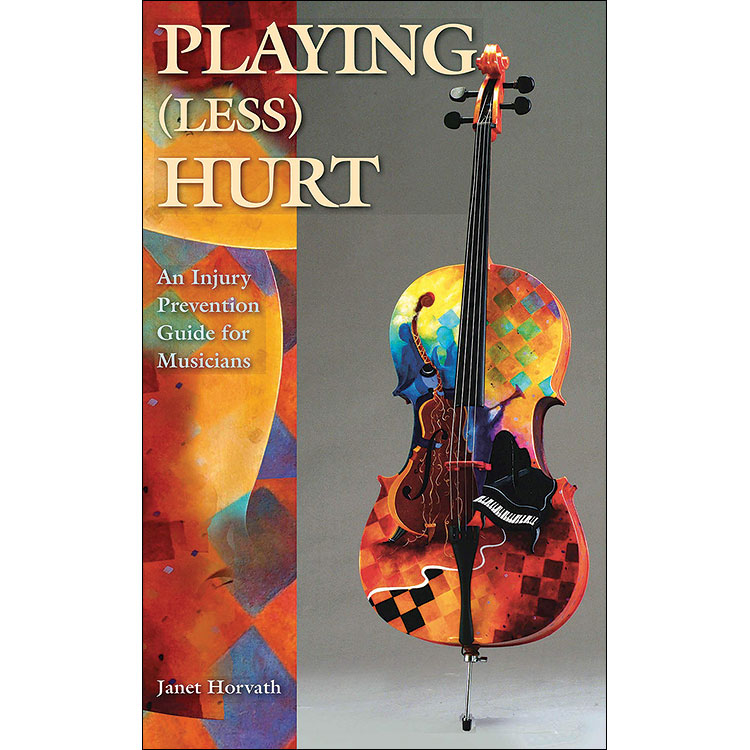 Playing (less) Hurt, revised edition; Janet Horvath (Hal Leonard)