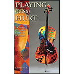Playing (less) Hurt, revised edition; Janet Horvath (Hal Leonard)