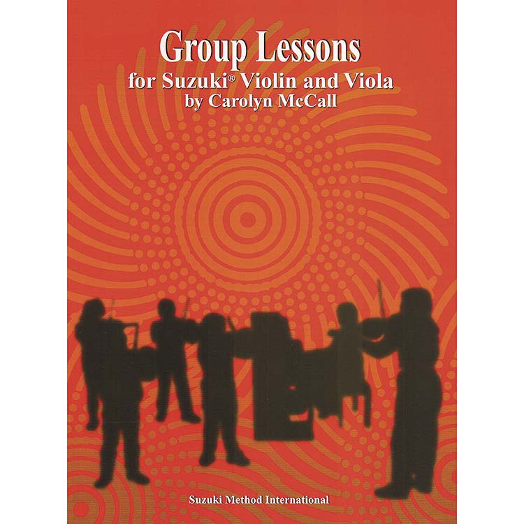 Group Lessons for Suzuki Violin & Viola: Carolyn McCall (Summy)