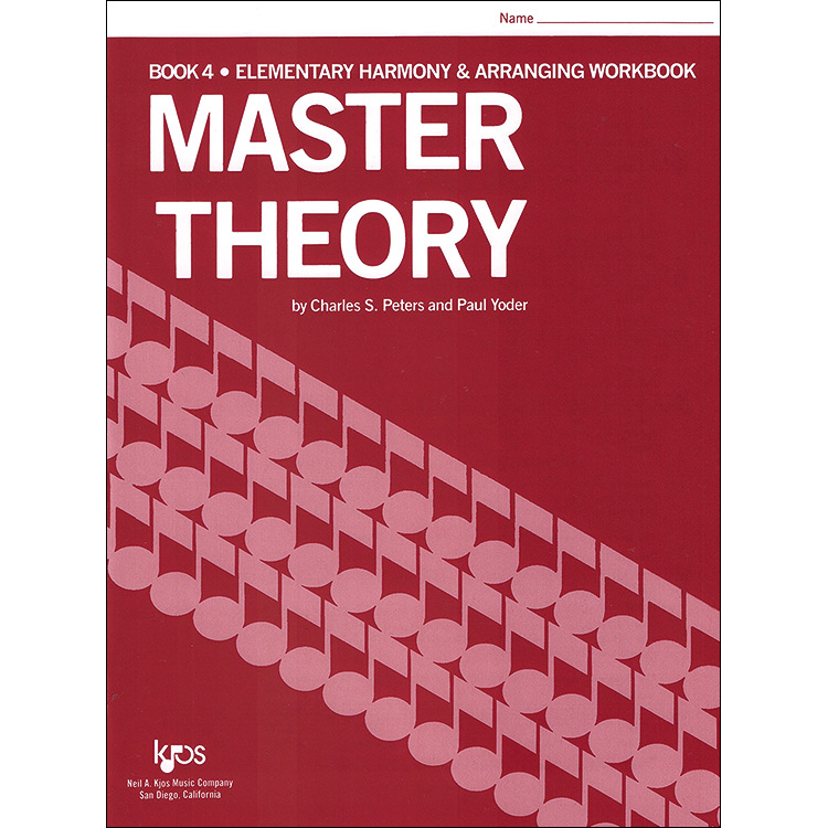 Master Theory, book 4; Charles Peters and Paul Yoder (Neil Kjos Music)