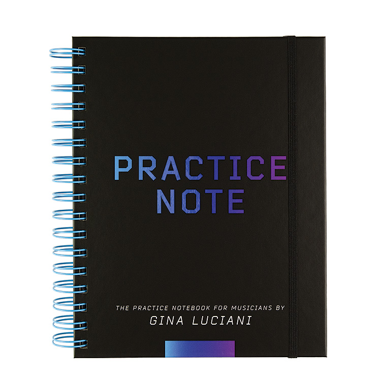 Practice Note: The Practice Notebook for Musicians; Gina Luciani (PNT)