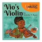 Vio's Violin; Kenesha T. Ryce, Kevin Jones (We Imagine Music)