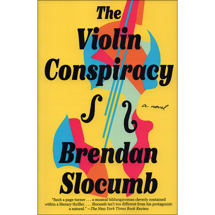 The Violin Conspiracy; Brendan Slocum (Vintage Books)