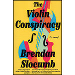 The Violin Conspiracy; Brendan Slocum (Vintage Books)