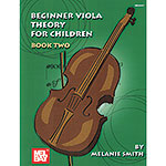 Beginner Viola Theory for Children, book 2; Melanie Smith (Mel Bay)