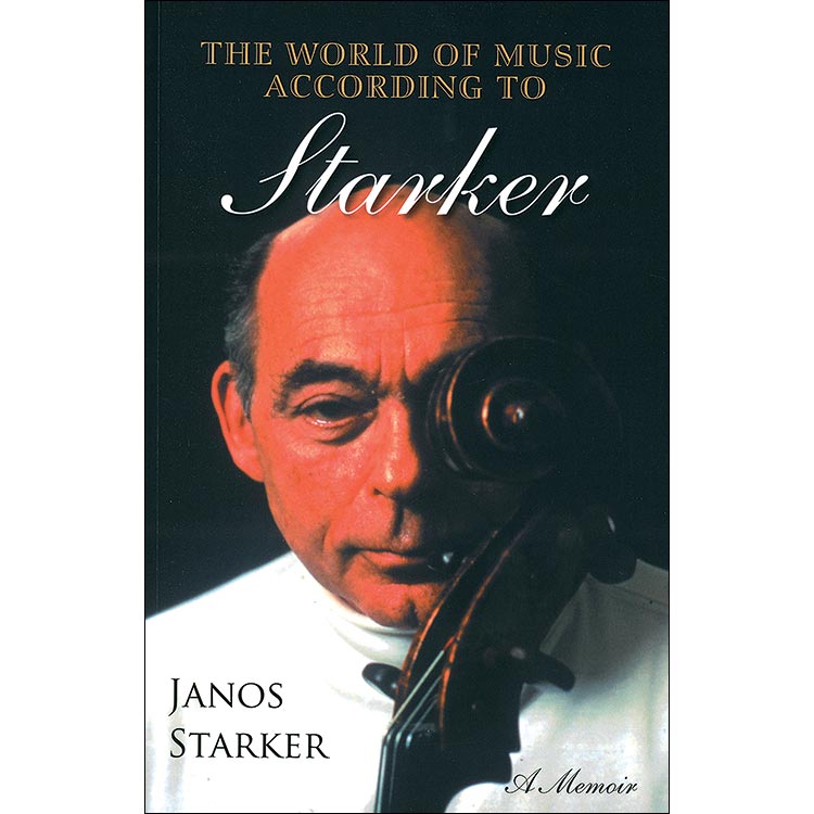 The World of Music According to Starker; Janos Starker
