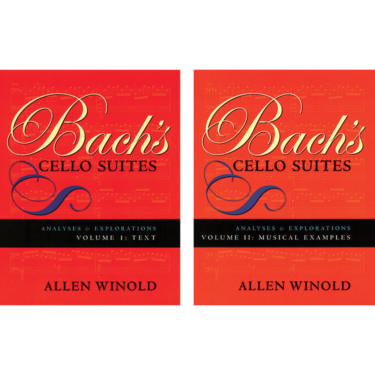 Bach's Cello Suites, Volumes 1 & 2: Analyses and Explorations; Allen Winold
