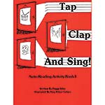 Tap Clap & Sing!: Note-Reading Activity, book 1; Peggy Wise