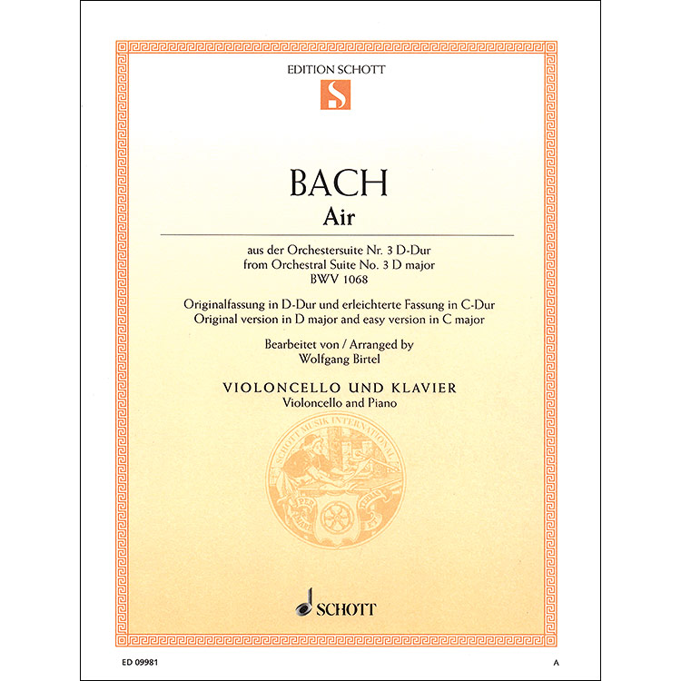 Air on the G String from Orchestral Suite #3, BWV1068, arranged for cello and piano; Johann Sebastian Bach (Schott)