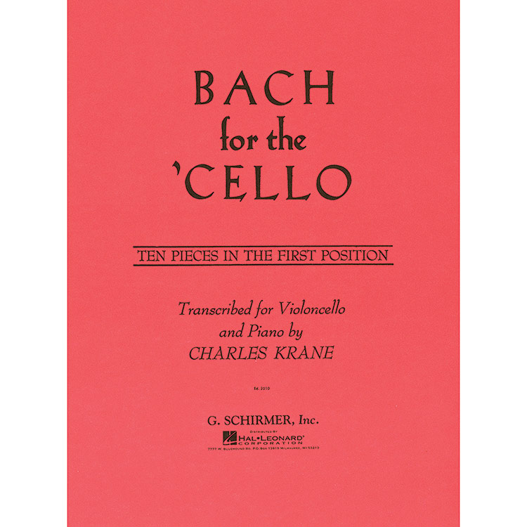 Bach for the Cello (Krane); J. S. Bach (Schirmer)