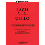 Bach for the Cello, with piano and online audio access (Krane); J. S. Bach (Schirmer)
