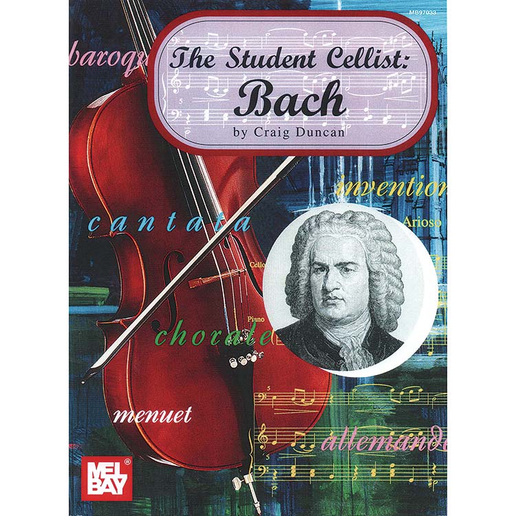The Student Cellist; Bach/Duncan (Mel Bay)