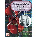 The Student Cellist; Bach/Duncan (Mel Bay)