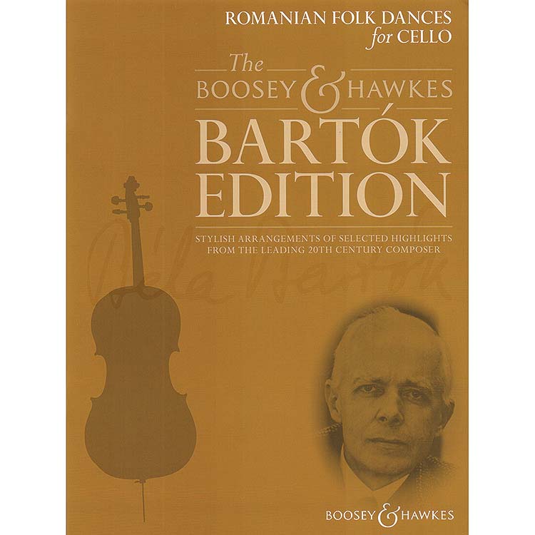 Romanian Folk Dances for cello and piano; Bela Bartok (Boosey & Hawkes)