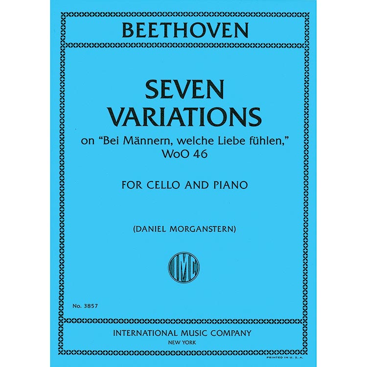 7 Variations on "Bei Mannern, welche Liebe fuhlen" for cello and piano; Ludwig van Beethoven (International Music)
