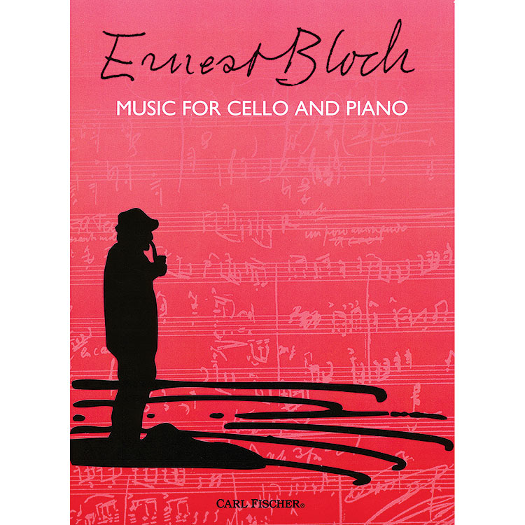 Music for Cello and Piano; Ernest Bloch (Carl Fischer)