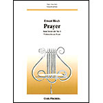 Prayer No. 1 from "Jewish Life", for cello and piano; Ernest Bloch (Carl Fischer)