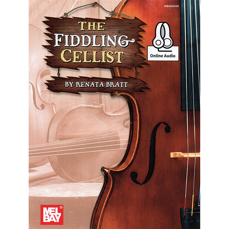 The Fiddling Cellist, with chords for guitar accompaniment and online audio access; Renata Bratt (Mel Bay)