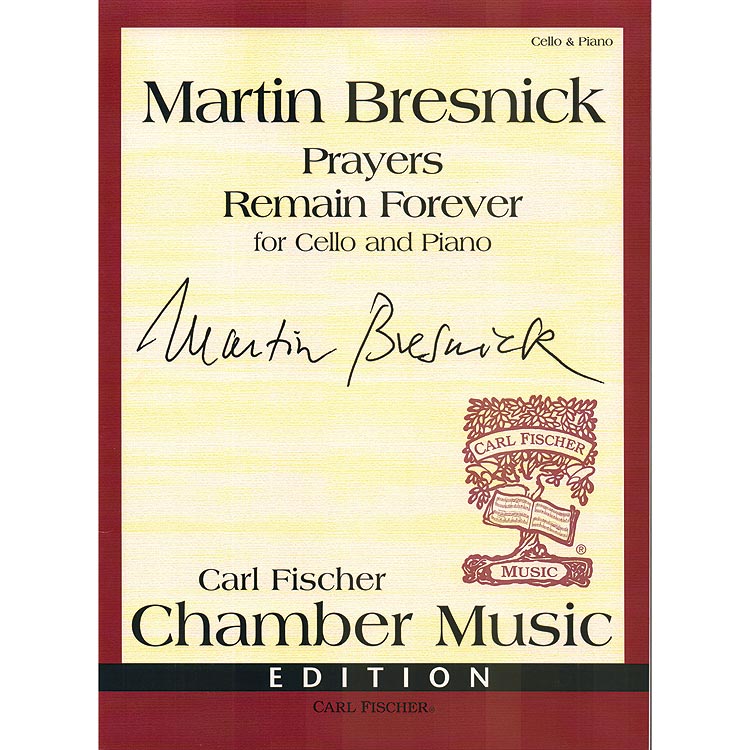 Prayers Remain Forever, for cello and piano; Bresnick (Carl Fischer)
