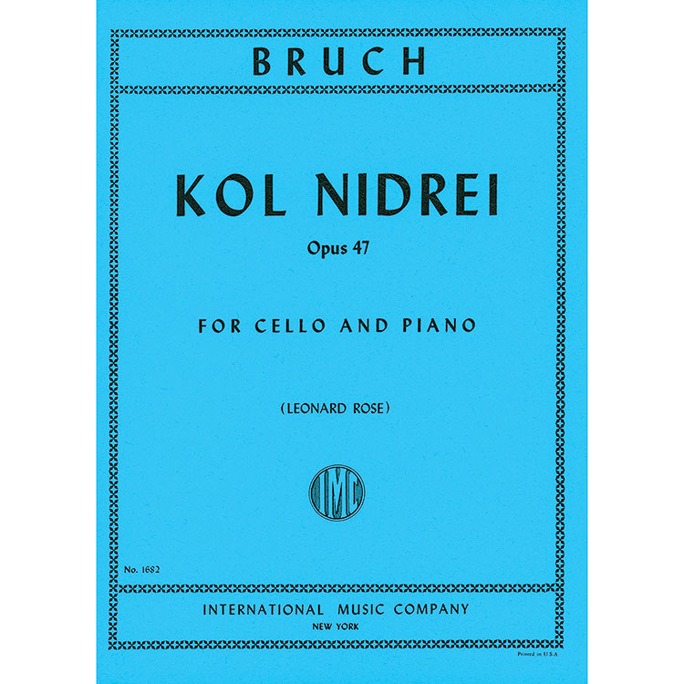 Kol Nidrei, Op.47 for cello and piano; Max Bruch
