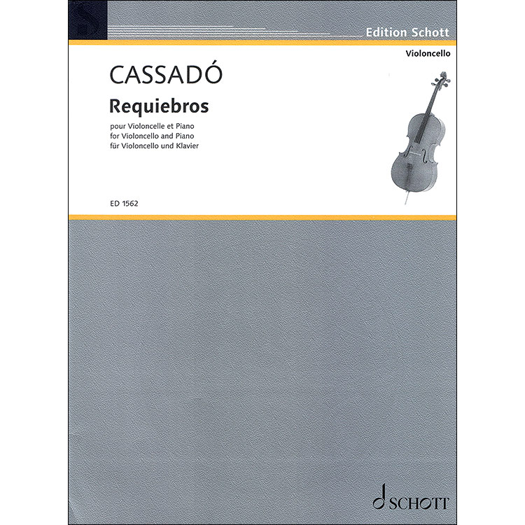 Requiebros for Violoncello and Piano; Gaspar Cassado (Schott)