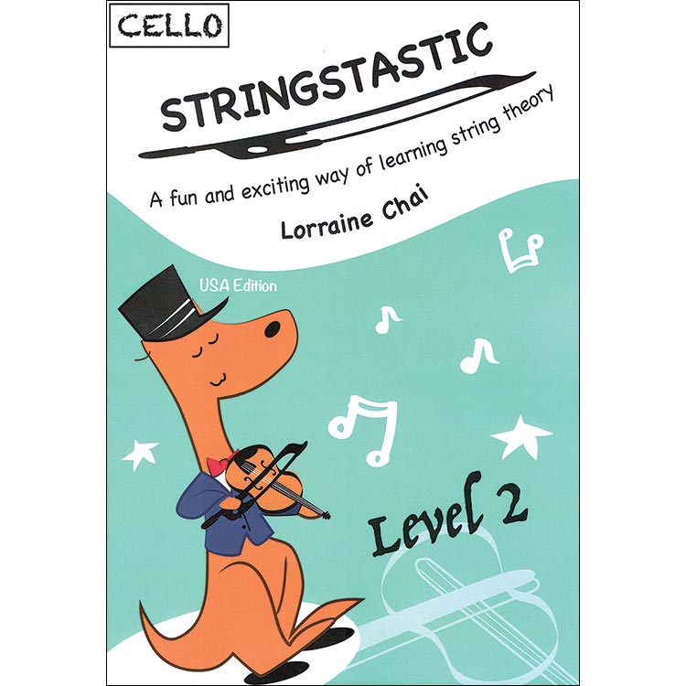Stringstastic, level 2 for cello; Lorraine Chai (Stringstastic)