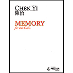 Memory, for solo cello; Chen Yi (Theodore Presser)