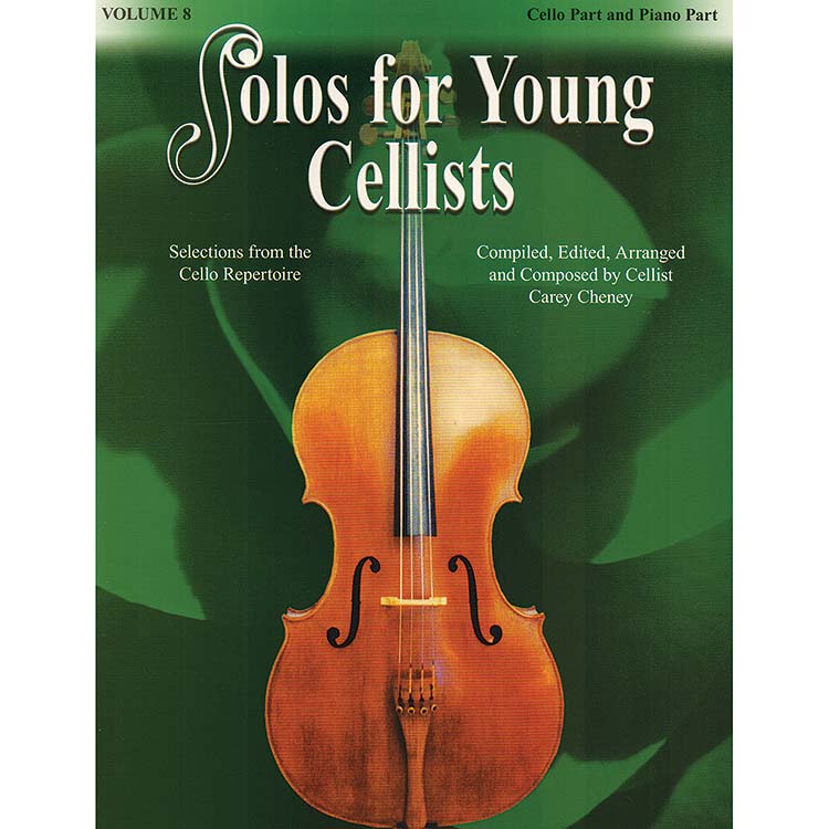 Solos for Young Cellists, Book 8; Carey Cheney (Summy-Birchard Company)