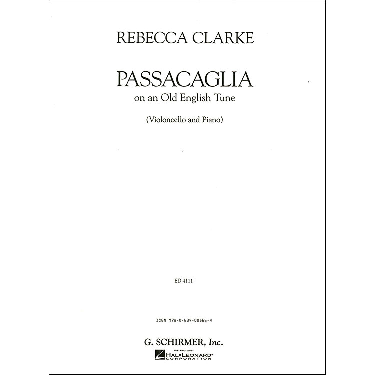 Passacaglia on an Old English Tune for Cello and Piano; Rebecca Clarke (Schirmer)