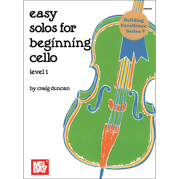 Easy Solos for Beginning Cello; Craig Duncan (Mel Bay)