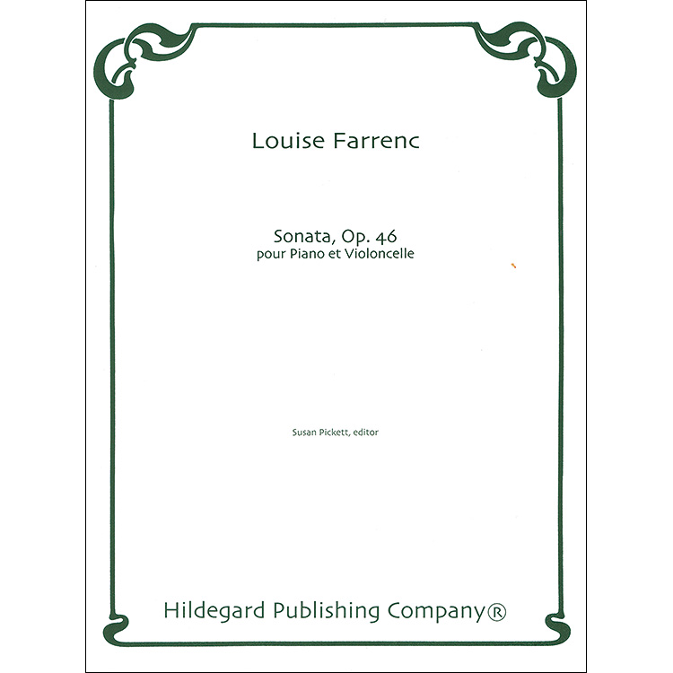 Sonata for Cello and Piano in B-flat Major, Op. 46; Louise Farrenc (Hildegard Publishing Company)
