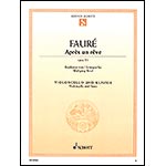 Apres un Reve, op. 7, no. 1, cello and piano; Gabriel Faure (Schott)
