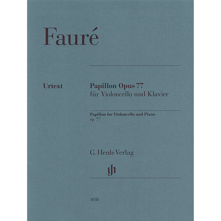 Papillon, opus 77, for cello and piano (urtext); Gabriel Faure (G. Henle Verlag)