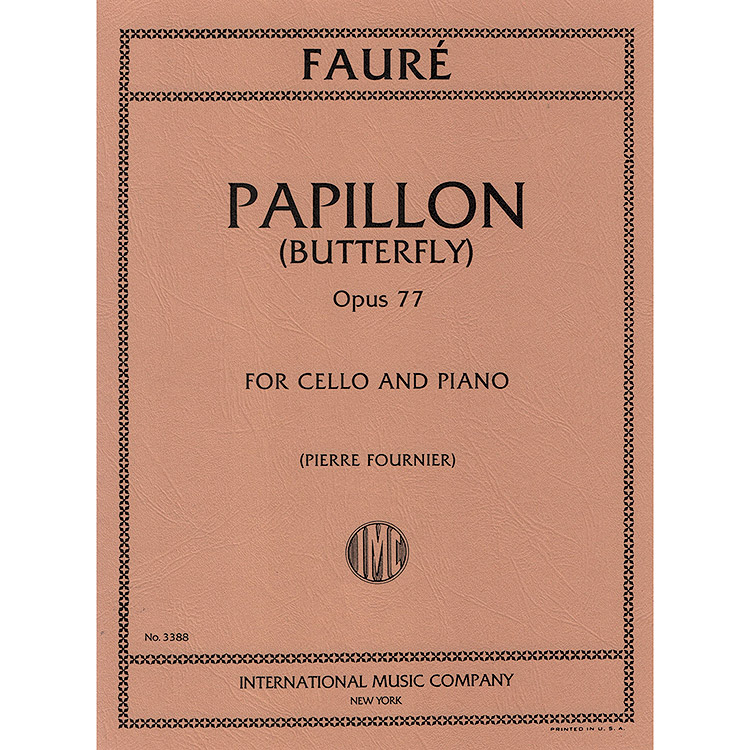 Papillon (Butterfly), op. 77, cello and piano; Gabriel Faure (International)