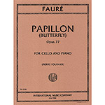 Papillon (Butterfly), op. 77, cello and piano; Gabriel Faure (International)