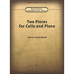 Two Pieces for Cello & Piano; Duane Funderbunk (Morning Star Music)