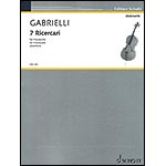 Seven Ricercari, cello solo; Gabrielli (Schott)