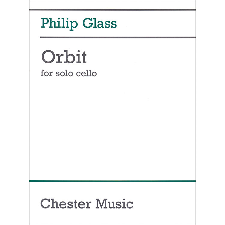 Orbit for solo cello; Philip Glass (Chester Music)