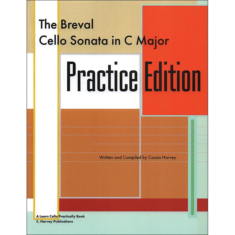 The Breval Cello Sonata in C Major Practice Edition; Cassia Harvey (C. Harvey Publications)