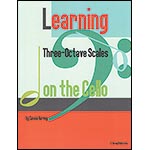 Learning Three-Octave Scales on the Cello; Harvey (C. Harvey Publications)