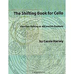 The Shifting Book for Cello, book 1; Cassia Harvey (C. Harvey Publications)